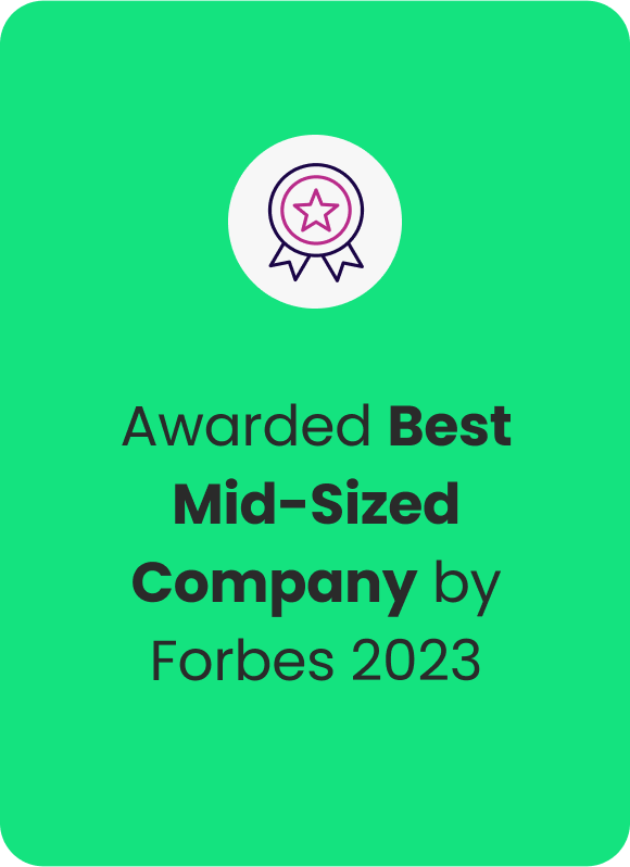 Awarded best mid-sized company by forbes 2023