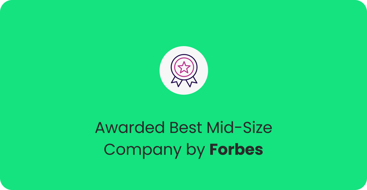 Awarded best mid-size company by forbes